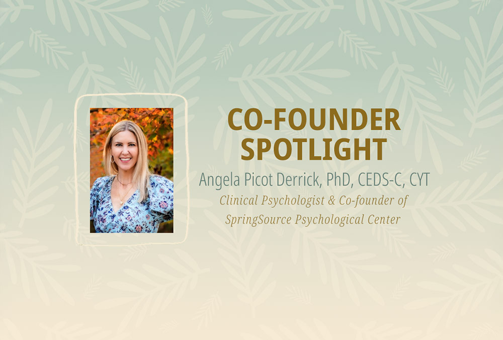 Co-Founder Spotlight | Angela Picot Derrick, PhD, CEDS-C, CYT