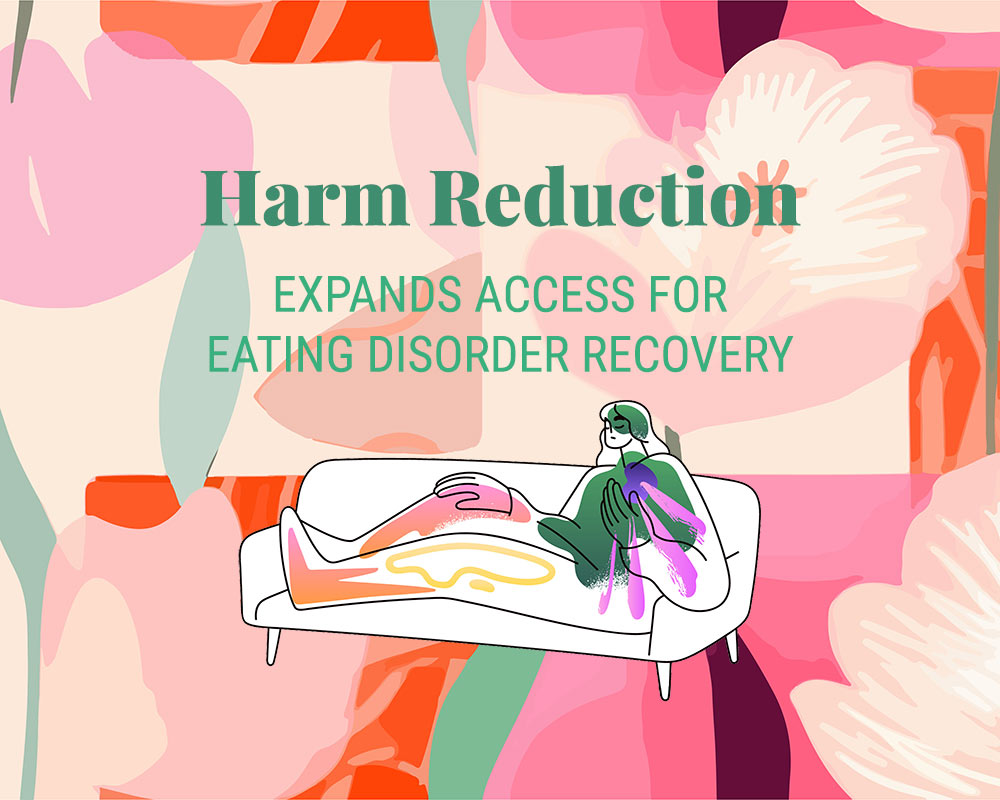 Harm Reduction for Eating Disorders: A Modern, Compassionate Approach